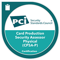 Card Production Security Assessor Physical (CPSA-P) Certification