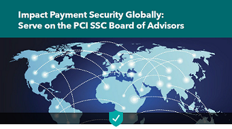 OVERVIEW: Serve on the PCI SSC Board of Advisors